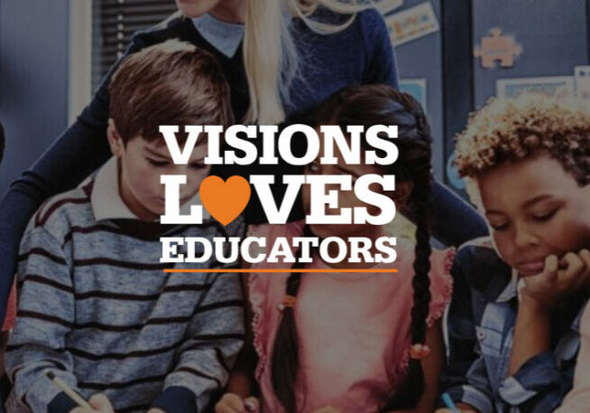 visions loves educators